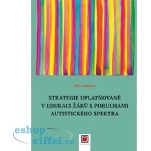 Strategie uplatňované v edukaci žáků s poruchami autistického spektra