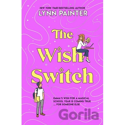 The Wish Switch - Lynn Painter