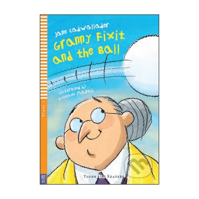 Granny Fixit and The Ball + CD - J. Cadwallader