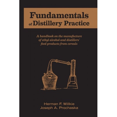 Fundamentals of Distillery Practice