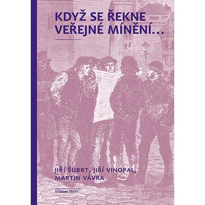 Když se řekne veřejné mínění - Jiří Šubrt