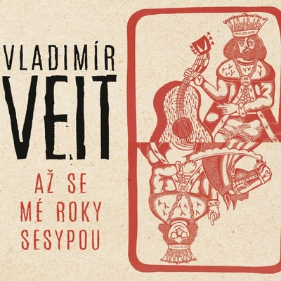 Vladimír Veit: Až se mé roky sesypou - Vladimír Veit