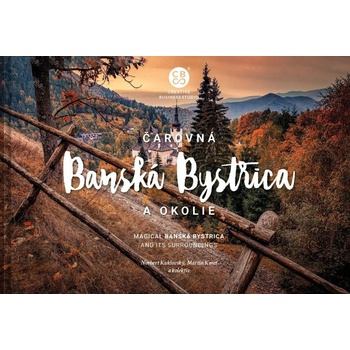 Čarovná Banská Bystrica a okolie