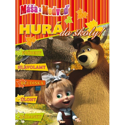 Máša a medveď Hurá do školy!