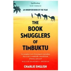 Book Smugglers of Timbuktu | Charlie English (ISBN: 9780008126650)