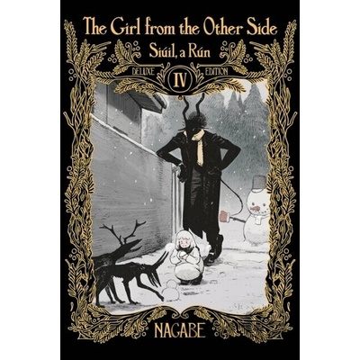 The Girl from the Other Side: Siúil, a Rún Deluxe Edition IV