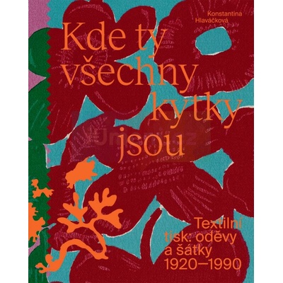Kde ty všechny kytky jsou