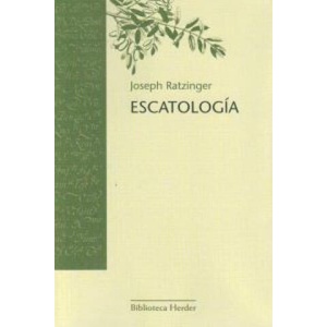 Escatología | Papa Benedicto XVI - Papa - XVI, Roberto Heraldo Bernet, Severiano Talavero Tovar (ISBN: 9788425425196)