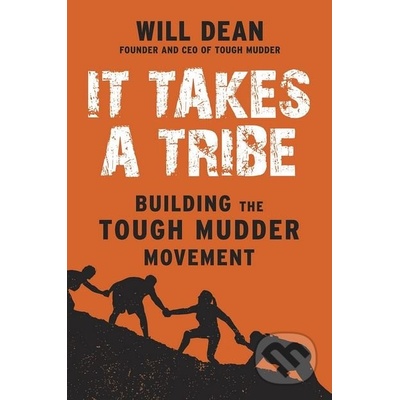 It Takes a Tribe: Building the Tough Mudder MWill Dean