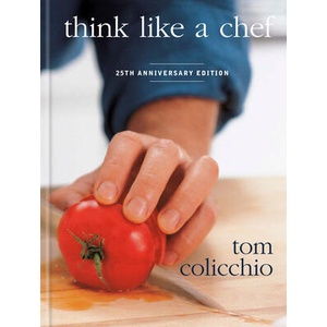 Think Like a Chef, 25th Anniversary Edition | COLICCHIO TOM (ISBN: 9798217034888)