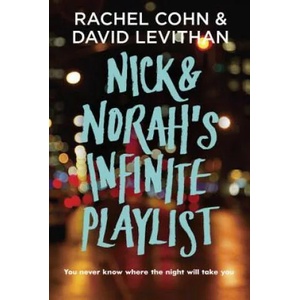 Nick and Norah's Infinite Playlist | Rachel Cohn (ISBN: 9780375835339)