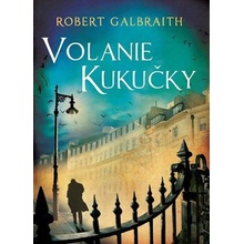 Volanie Kukučky - Robert Galbraith, J.K. Rowling