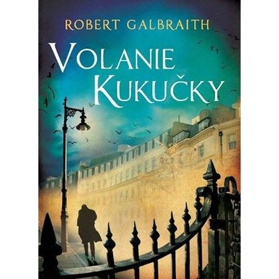 Volanie Kukučky - Robert Galbraith, J.K. Rowling