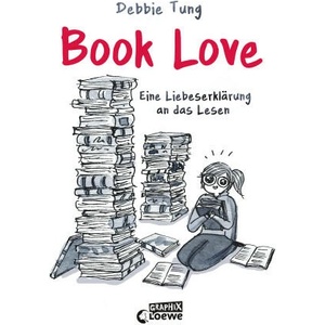 Book Love | Loewe Jugendbücher, Debbie Tung, Katharina Hartwell (ISBN: 9783743210806)
