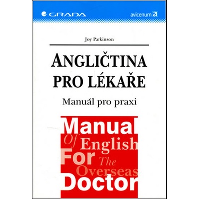 Angličtina pro lékaře - Manuál pro praxi - Joy Parkinson