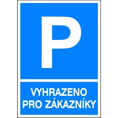 RAFO Samolepka Parkoviště - Vyhrazeno pro zákazníky Velikosti: A4 (21 x 30 cm)
