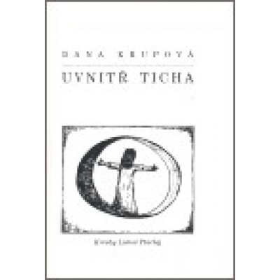 Uvnitř ticha - Dana Krupová