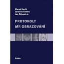 Protokoly MR zobrazování - Marek Mechl Jaroslav Tintěra Jan Žižka