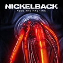 NICKELBACK - FEED THE MACHINE LP