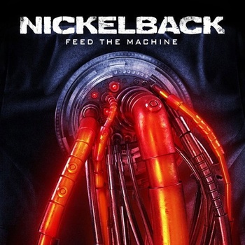 NICKELBACK - FEED THE MACHINE LP