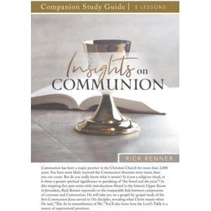 Insights on Communion Study Guide | Rick Renner (ISBN: 9781680316766)