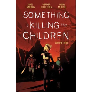Something is Killing the Children Vol. 3 (ISBN: 9781684157075)