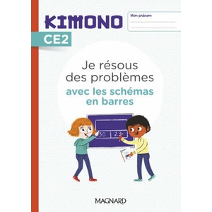 Kimono CE2 : Je résous des problèmes avec les schémas en barres - Cahier (2022)