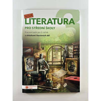 Nová literatura pro 3.ročník SŠ - pracovní sešit