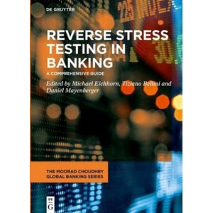 Reverse Stress Testing in Banking | Michael Eichhorn, Tiziano Bellini (ISBN: 9783110644821)