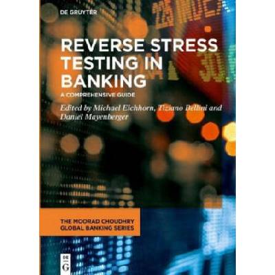 Reverse Stress Testing in Banking | Michael Eichhorn, Tiziano Bellini