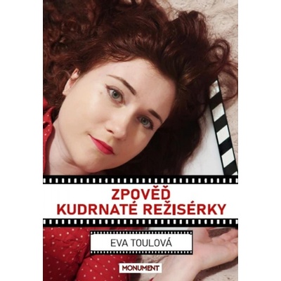 Zpověď kudrnaté režisérky - Eva Toulová