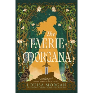 The Faerie Morgana | MORGAN LOUISA (ISBN: 9780316585118)