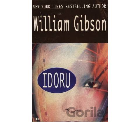 William Gibson - Idoru