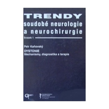 Trendy soudobé neurologie a neurochirurgie Dystonie