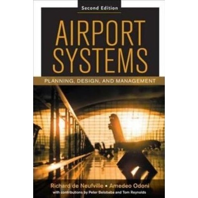 Airport Systems: Planning, Design and Management Neufville Richard L. De