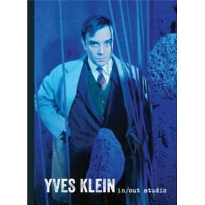 Yves Klein: In/Out Studio | Yves Klein, Matthias Koddenberg (ISBN: 9781942884095)