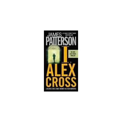 I, Alex Cross | James Patterson