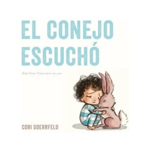 El conejo escucho | Cori Doerrfeld, Andrea Montejo (ISBN: 9780593461785)
