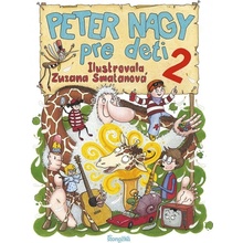 Peter Nagy pre deti 2 - Peter Nagy, Zuzana Smatanová ilustrátor