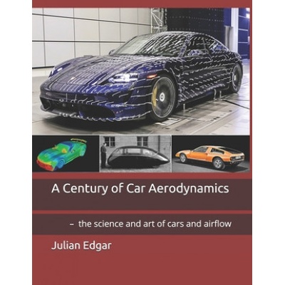 Century of Car Aerodynamics | Julian Edgar