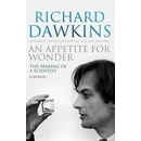 An Appetite for Wonder: The Making of a Scientist - Richard Dawkins