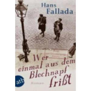 Wer einmal aus dem Blechnapf frißt | Hans Fallada (2011)