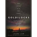 Goldilocks - Laura Lam