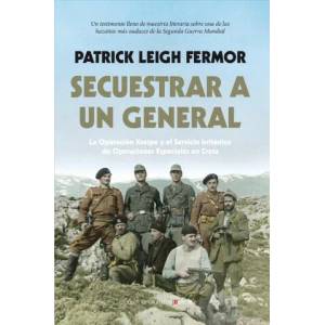 Secuestrar a un general | PATRICK LEIGH FERMOR (ISBN: 9788415441915)