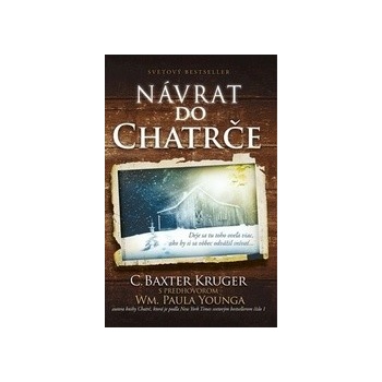 Návrat do Chatrče - C. Baxter Kruger