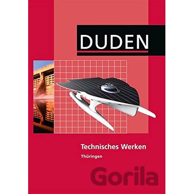 Duden - Technisches Werken, Thuringen Regelschule - Bibliographisches Institut