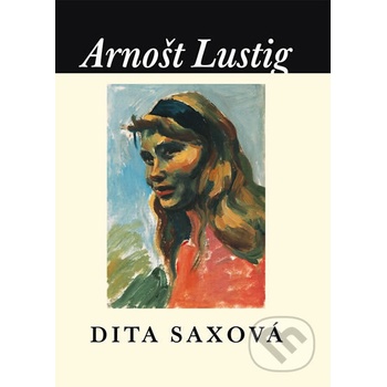 Dita Saxová Arnošt Lustig
