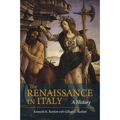 Renaissance in Italy A History - Kenneth Bartlett