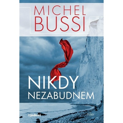 Nikdy nezabudnem - Michel Bussi