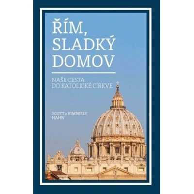 Hahn Scott, Hahn Kimberly - Řím, sladký domov